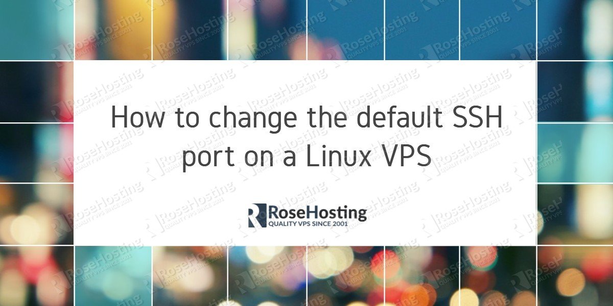 change the default SSH port on Linux