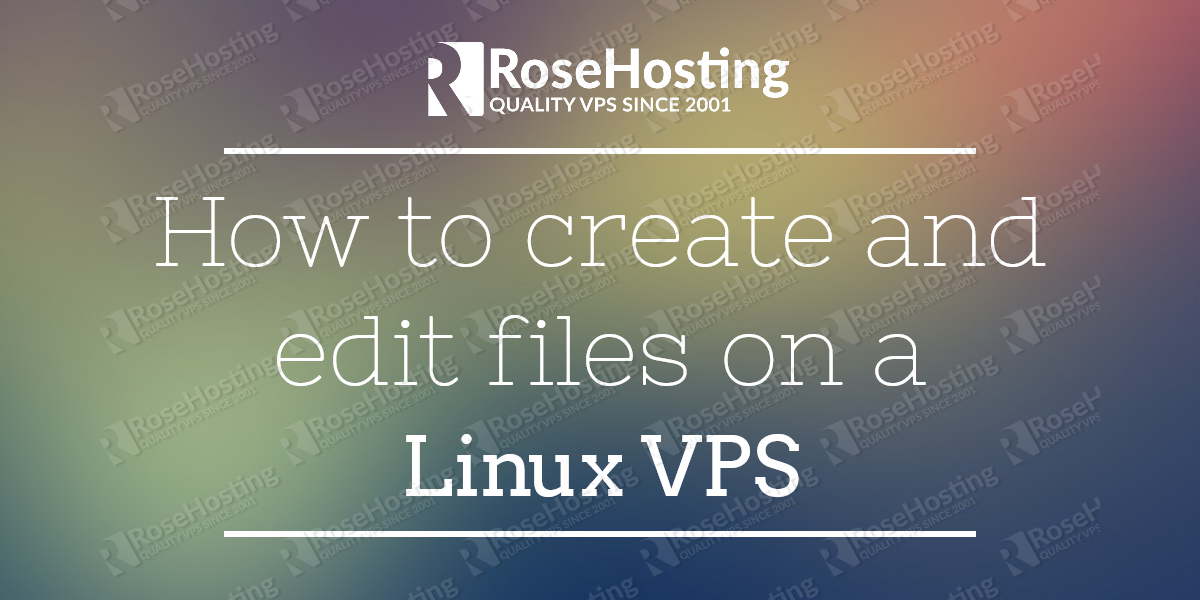create and edit files in linux