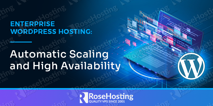 enterprise wordpress hosting: automatic scaling and high availability