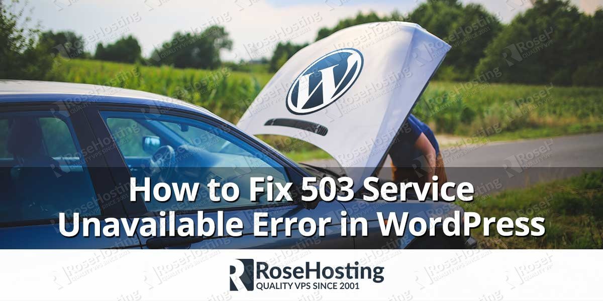 How to Fix 503 Service Unavailable Error in WordPress