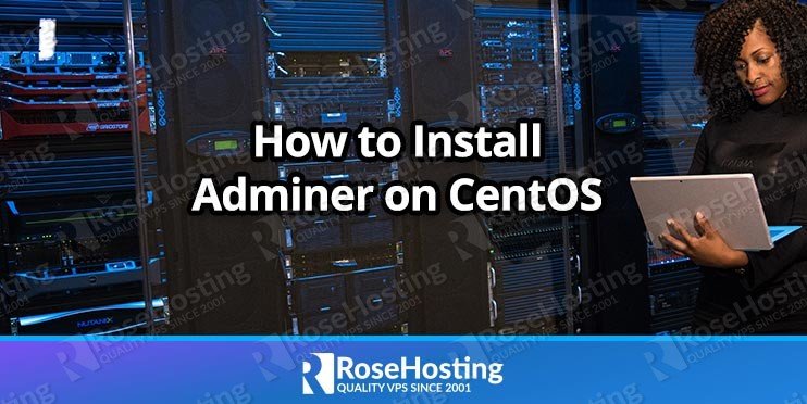 How to Install Adminer on CentOS