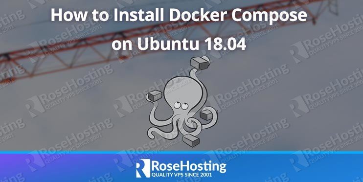 how to install docker compose on ubuntu 18 04