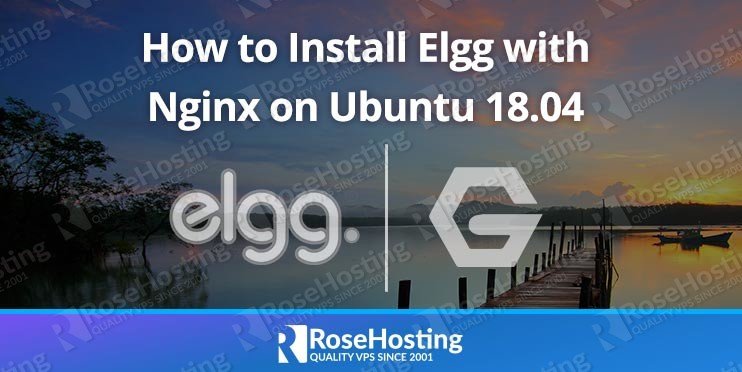 How to Install Elgg with Nginx on Ubuntu 18.04