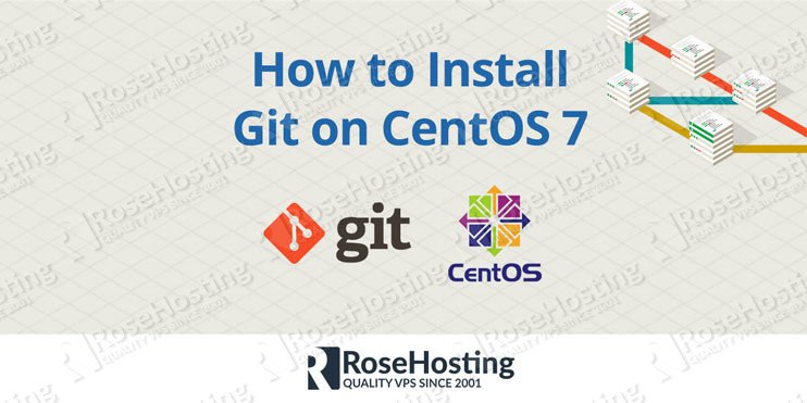 How To Install Git on CentOS 7