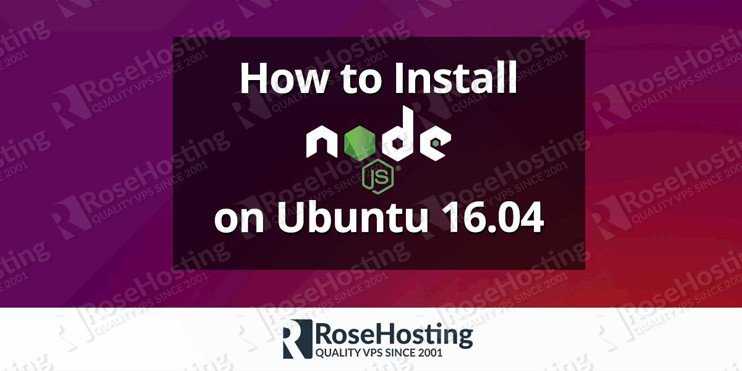 How To Install Node.js on Ubuntu 16.04