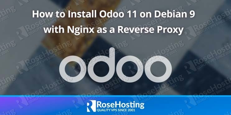 how to install odoo 11 on debian 9 with nginx as a reverse proxy