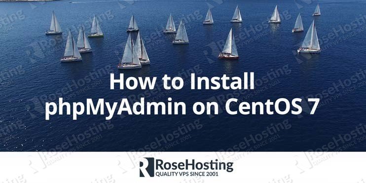 How to Install phpMyAdmin on CentOS 7