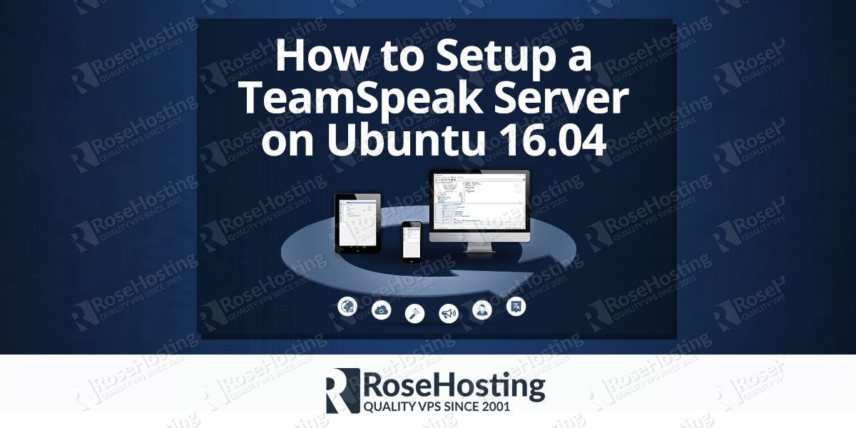 How to SetUp a TeamSpeak Server on Ubuntu 16.04