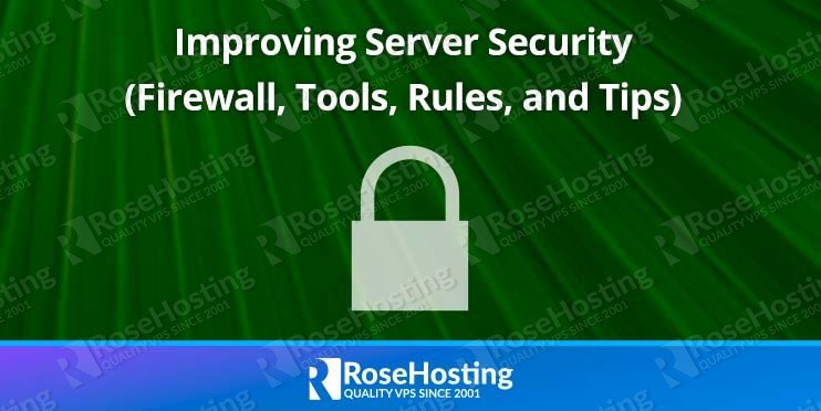 Improving Server Security Firewall Tools Rules and Tips