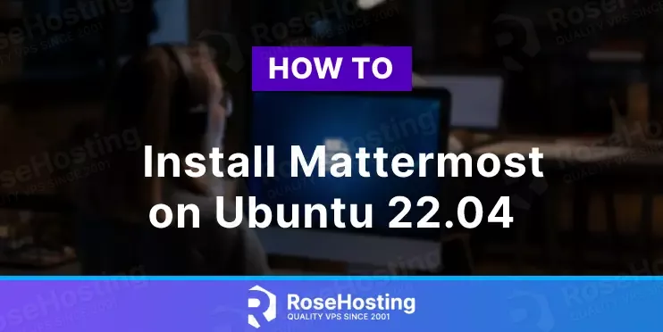 install mattermost on ubuntu 22.04