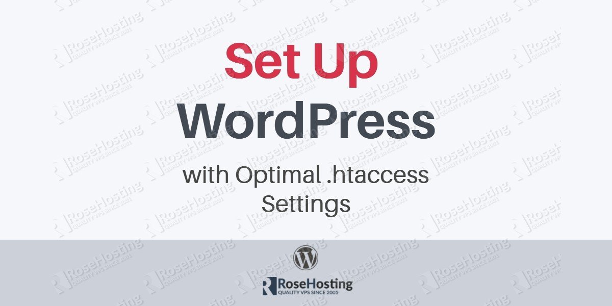 Set Up WordPress with Optimal .htaccess Settings