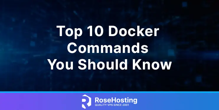 top 10 docker commands